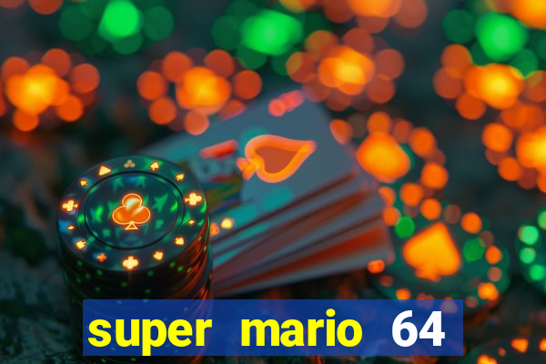 super mario 64 beta jogar